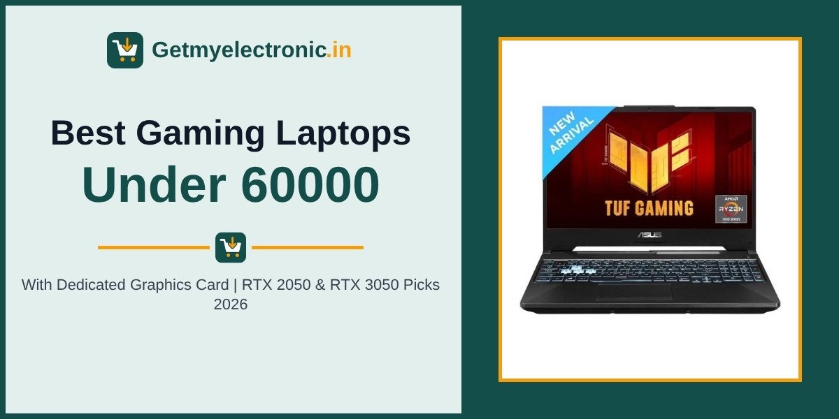 Best gaming laptops under 60000 with dedicated graphics card banner